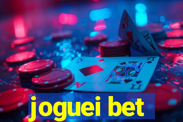 joguei bet